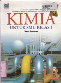 Kimia [Jilid 1b]: untuk SMU Kls. I [GBPP th. 1999 - KBK]