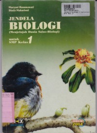 Jendela Biologi [Menjelajah Dunia Sains - Biologi] : untuk SMP Kls. I