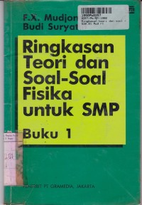 Ringkasan Teori & Soal-soal Fisika [Buku 1] : untuk SMP