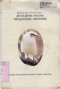 Mengenal Nusantara: Jenis-jenis Fauna Penjatidiri Provinsi