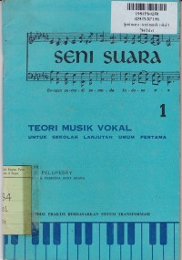 Seni Suara [Jld 1]: Teori Musik Vokal untuk Sekolah Lanjutan Umum Pertama