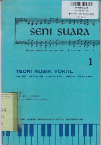 Seni Suara [Jld 1]: Teori Musik Vokal untuk Sekolah Lanjutan Umum Pertama