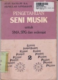 Seri Teori Musik & Lagu: Pengetahuan Seni Musik [Jld 2] untuk SMA, SPG & Sederajat