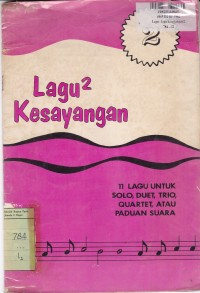 Lagu-lagu Kesayangan [Jilid 2]: Sebelas Lagu untuk Solo, Duet, Trio, Quartet atau Paduan Suara