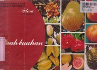 Kebesaran Ilahi di Alam Semesta=Flora Indonesia: Buah - Buahan [1]