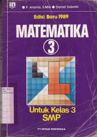 Matematika [Jilid 3]:  untuk SMP Kls. III  [Edisi Baru th. 1989]