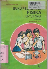 Buku Pelajaran Fisika [Jld 1b]: untuk SMA Kls. I Sem. 2 [Kur. th. 1984]