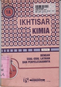 Ikhtisar Kimia dengan Soal-soal Latihan & Penyelesaiannya [Jld. 1a]: untuk SMA Kls. I Sem. 1