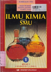 Ilmu Kimia [Jld 1]: untuk SMU [Cawu 1,2 & 3 - Kur. th. 1994]