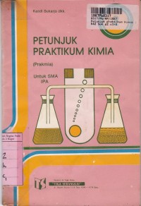 Petunjuk Praktikum Kimia [Prakmia -Jld 2]: untuk SMA Kls. II - IPA