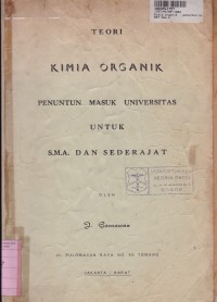 Teori Kimia Organik: Penuntun Masuk Univeritas untuk SMA & Sederajat