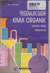 Pengenalan Dasar: Kimia Organik [Jld 1] Gugus Fungsional untuk SMA & SMTA yang Sederajat