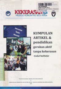 Kekerasan dan Praksis Komunitas Bela Rasa: Kumpulan Artikel dan Pendidikan [Gerakan Aktif Tanpa Kekerasan - Modul Fasilitator]