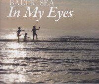 Baltic Sea In My Eyes