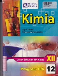 Kimia [12]: untuk SMA & MA Kls. XII - Program IPA