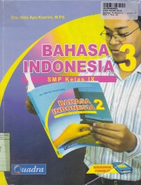 Bahasa Indonesia [Jilid 3]: untuk SMP Kls IX [Standar Isi th. 2006]