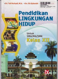 Pendidikan Lingkungan Hidup: untuk SMA/MA/SMK Kls. XII