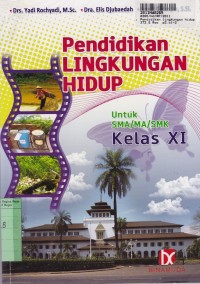 Pendidikan Lingkungan Hidup: untuk SMA/MA/SMK Kls. XI