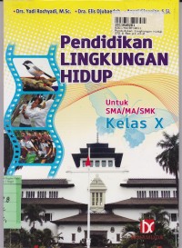 Pendidikan Lingkungan Hidup: untuk SMA/MA/SMK Kls. X