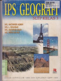 IPS Geografi [Jilid 3]: untuk SLTP Kls. III Cawu1, 2 & 3 [Kur. th. 1994]