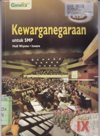 Kewarganegaraan: untuk SMP Kls. IX [KTSP]