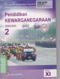 Pendidikan Kewarganegaraan [Jilid 2]: untuk SMA/MA Kls. XI [KTSP]