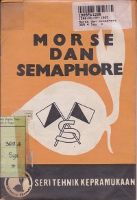 Teknik Kepramukaan [2]: Morse dan Semaphore