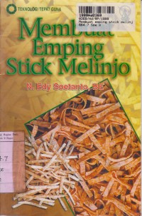 =Teknologi Tepat Guna: Membuat Emping Stick Melinjo