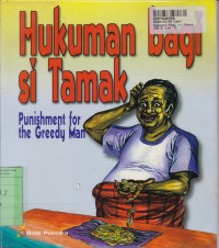 Hukuman Bagi Si Tamak=Punishment for the Greedy Man