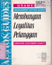 Membangun Loyalitas Pelanggan=Creating Customer Loyalty