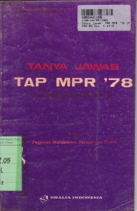 Tanya Jawab: TAP MPR '78 [P4, GBHN dan TAP Lainnya]