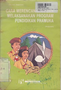 Cara Merencanakan dan Melaksanakan Program Pendidikan Pramuka [Propam]