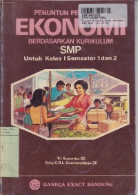 Penuntun Pelajaran Ekonomi [1]: untuk Kls. I Sem. 1 & 2