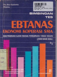 Bimbingan Tes Ebtanas Ekonomi Koperasi SMA [Panduan UMPTN - 2000 Bank Soal]