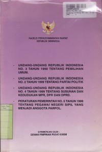 Undang-undang Republik Indonesia No. 3 th. 1999 tentang Pemilihan Umum