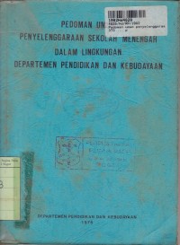 Pedoman Umum Penyelenggaraan Sekolah Menengah dalam Lingkungan Depdikbud