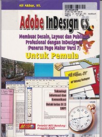 Adobe InDesign CS: Membuat Desain, Layout & Publikasi Profesional dengan InDesign CS (Penerus Page Maker Versi 7) Untuk Pemula