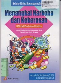 Belajar Hidup Bertanggung Jawab Menangkal Narkoba dan Kekerasan [untuk SMA/MA, Remaja 16-20 tahun dan Umum]