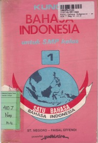 Kunci Bahasa Indonesia: untuk SMP Kls. I [Jilid 1]