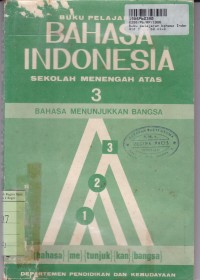 Buku Pelajaran Bahasa Indonesia [Jilid 3]: untuk SMA Kls. III