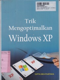 Trik Mengoptimalkan Windows XP