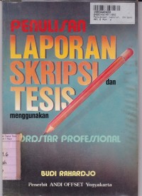 Penulisan Laporan, Skripsi & Tesis Menggunakan Wordstar Profesional