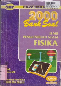 Dua Ribu Bank Soal SMP: Fisika Persipan Ebtanas SMP & PMB SMA