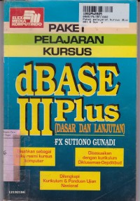 Paket Pelajaran Kursus: dBase III Plus [Dasar & Lanjutan]