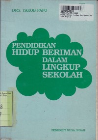 Pendidikan Hidup Beriman dalam Lingkup Sekolah