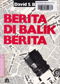 Berita di Balik Berita: Analisis Mendalam di Belakang Layar Bagimana Jadinya Laporan Jurnalistik