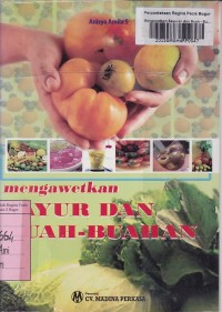 Mengawetkan Sayuran dan Buah - Buahan