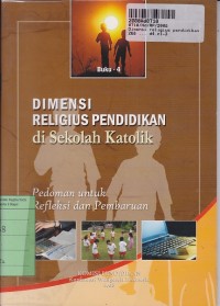 Dimensi Religius Pendidikan di Sekolah Katolik [Buku 4]: Pedoman untuk Refleksi dan Pembaruan