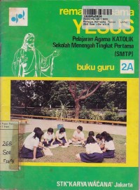 Pelajaran Agama Katolik SMTP [Jilid 2a]: Remaja Bersama Yesus [Buku Guru]