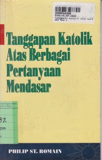 Tanggapan Katolik atas Berbagai Pertanyaan Mendasar